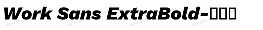 Work Sans ExtraBold字体转换